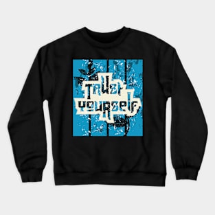 Trust Yourself Awesome Motivation Crewneck Sweatshirt